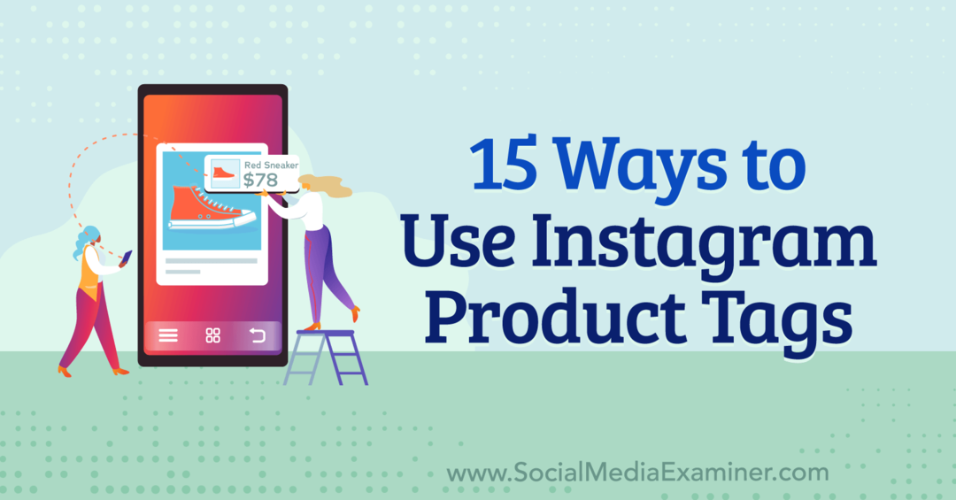 15 manieren om Instagram te gebruiken Product Tags: Social Media Examiner