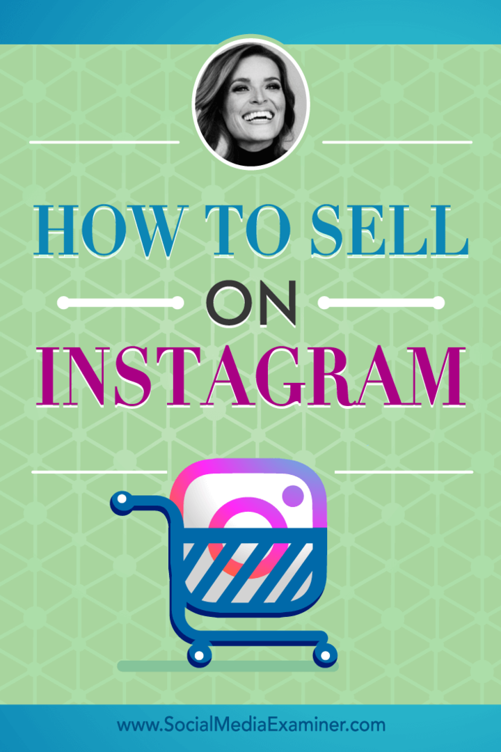 Hoe te verkopen op Instagram: Social Media Examiner