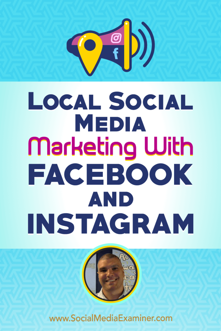 Lokale Social Media Marketing Met Facebook en Instagram met inzichten van Bruce Irving op de Social Media Marketing Podcast.