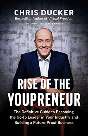 Rise of the Youpreneur door Chris Ducker.