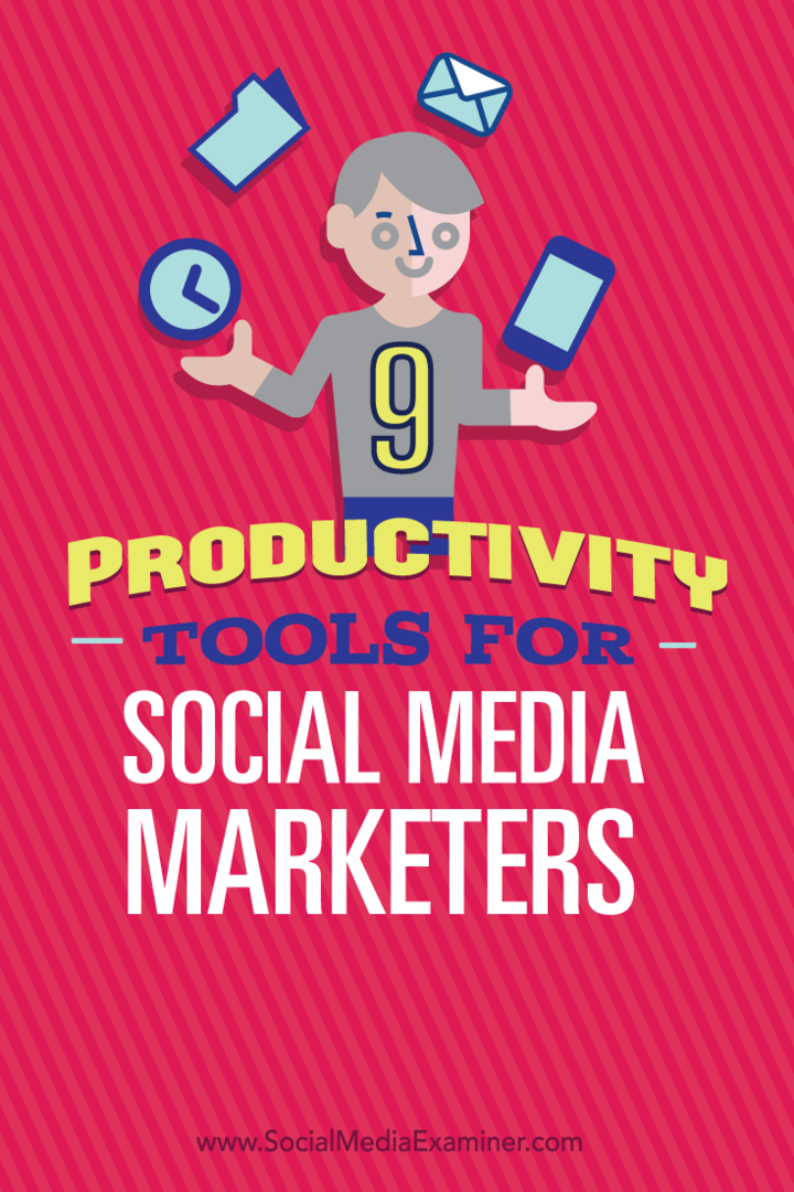 9 productiviteitstools voor social media marketeers: social media examiner