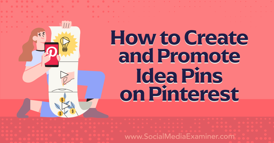 Ideepins maken en promoten op Pinterest-Social Media Examiner