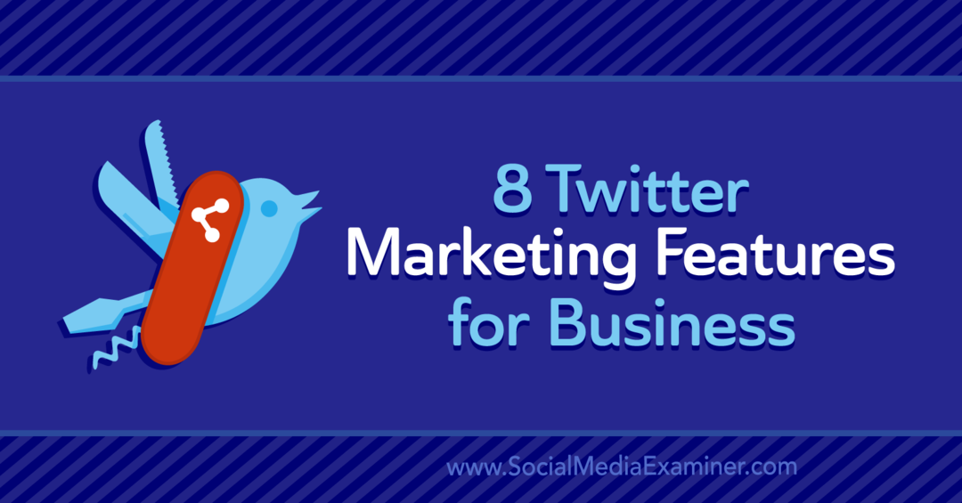 8 Twitter-marketingfuncties voor bedrijven: onderzoeker van sociale media