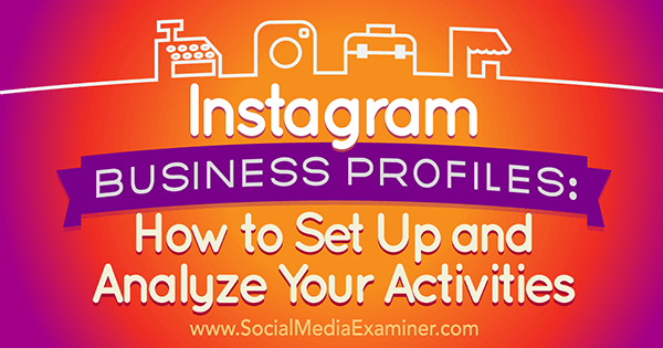 Volg deze stappen om met succes een Instagram-aanwezigheid voor uw bedrijf op te zetten.