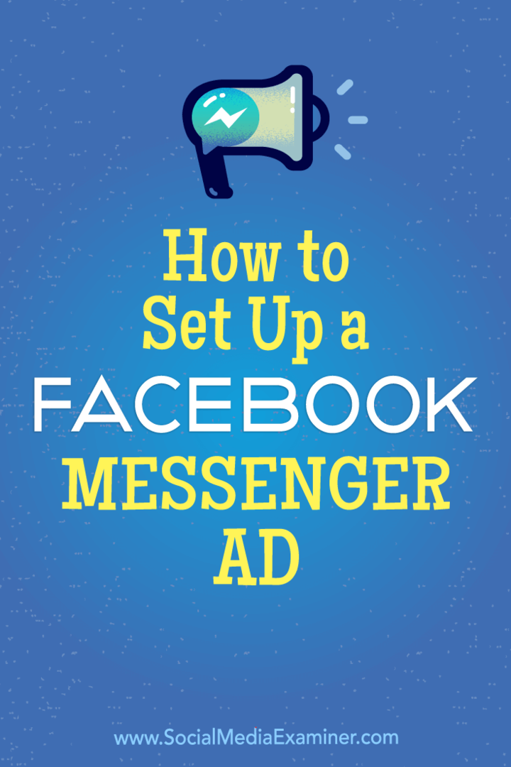 Een Facebook Messenger-advertentie opzetten door Tammy Cannon op Social Media Examiner.