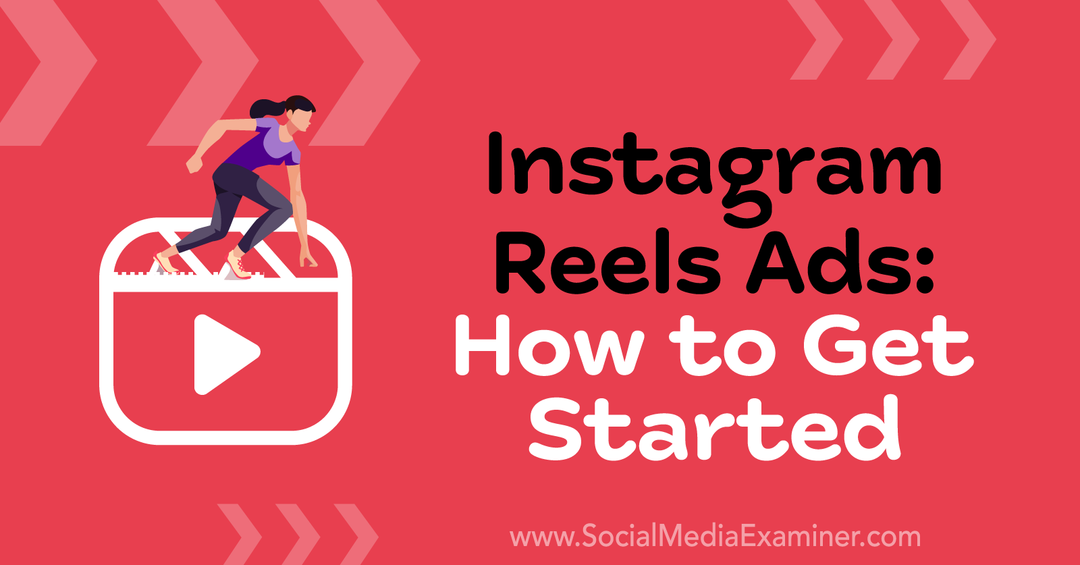 Instagram Reels-advertenties: hoe aan de slag te gaan door Corinna Keefe op Social Media Examiner.
