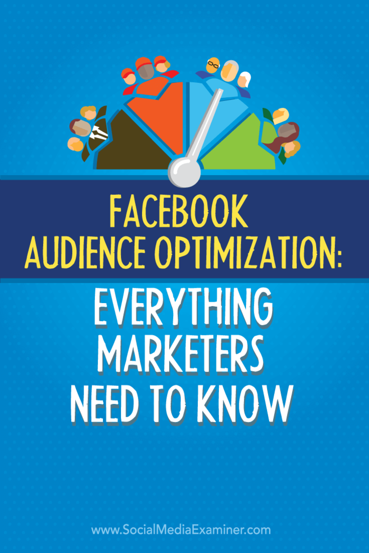 Facebook-doelgroepoptimalisatie: wat marketeers moeten weten: Social Media Examiner