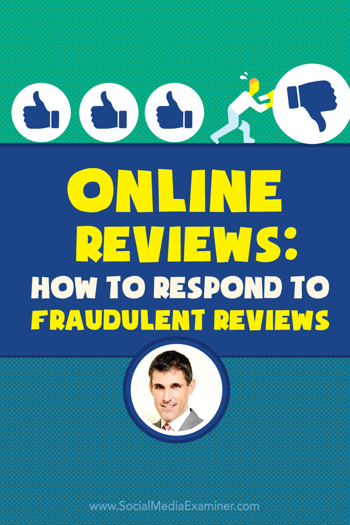 Online beoordelingen: hoe te reageren op frauduleuze beoordelingen: Social Media Examiner