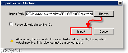 importeer de Windows 7 evalluation virtual machine