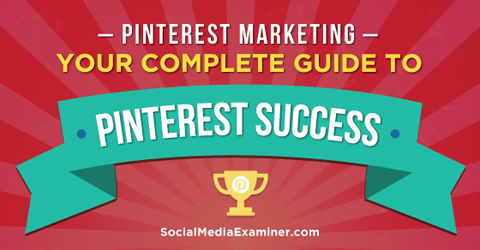 gids voor het succes van Pinterest-marketing