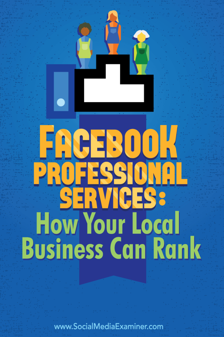 Facebook Professional Services: hoe uw lokale bedrijf kan scoren: Social Media Examiner