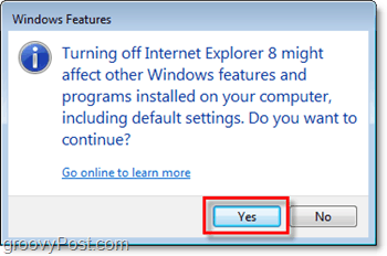 bevestig dat u Internet Explorer 8 echt wilt verwijderen, schakel het uit!