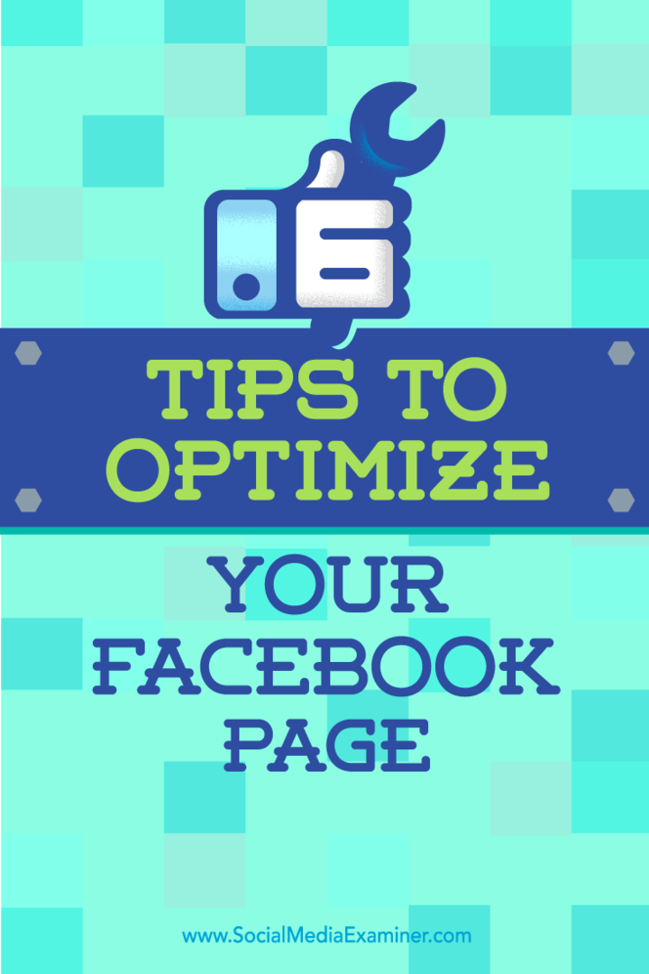 6 tips om uw Facebook-pagina te optimaliseren: Social Media Examiner