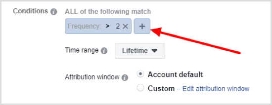 Klik op de knop + om de tweede voorwaarde voor de geautomatiseerde Facebook-regel in te stellen