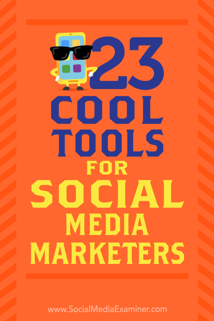 23 Cool Tools voor Social Media Marketeers: Social Media Examiner