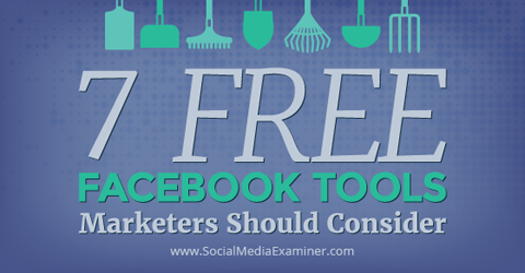 7 gratis Facebook-tools
