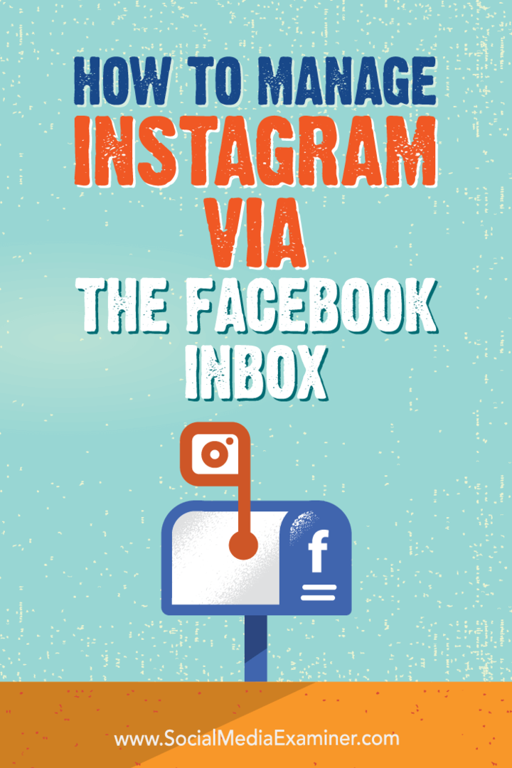 Hoe Instagram te beheren via de Facebook-inbox door Jenn Herman op Social Media Examiner.