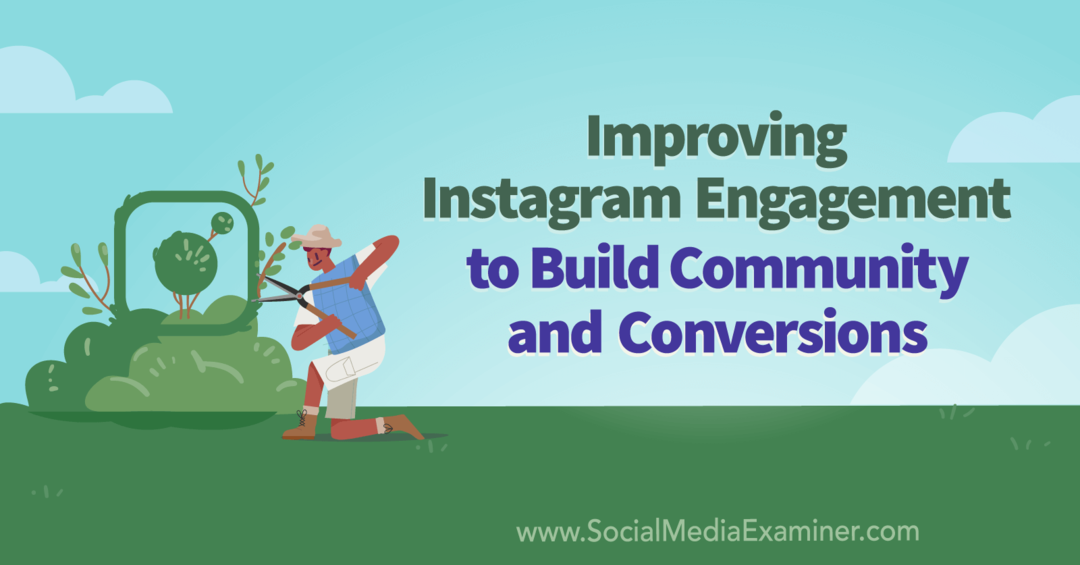 Instagram-betrokkenheid verbeteren om community en conversies op te bouwen met inzichten van Sue B. Zimmerman op de Social Media Marketing Podcast.