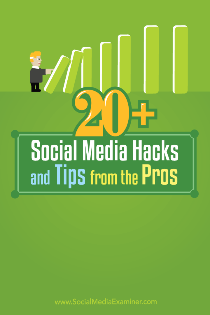 20+ social media-hacks en tips van de profs: Social Media Examiner