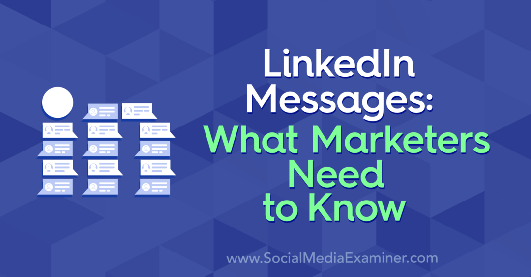 LinkedIn-berichten: wat marketeers moeten weten door Louise Brogan op Social Media Examiner.