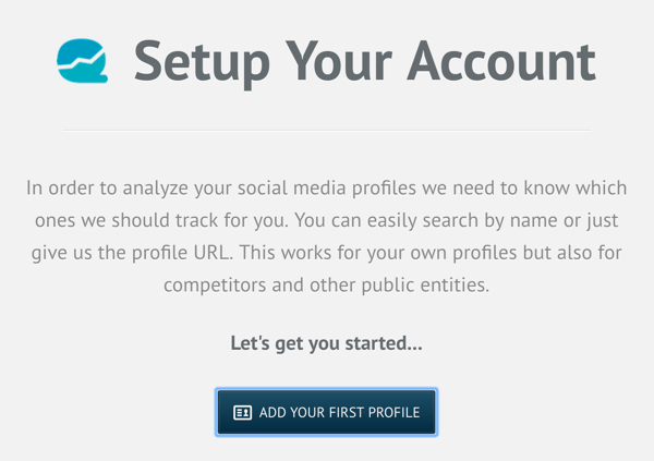 Meld u aan voor een Quintly-account en klik vervolgens op Uw eerste profiel toevoegen.