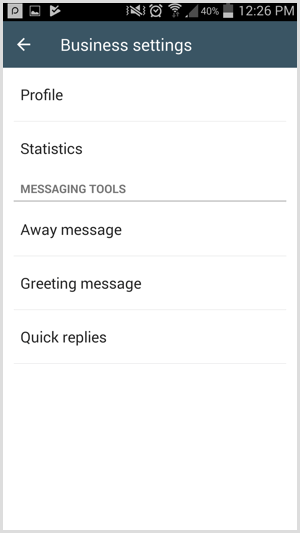 Ga naar Messaging Tools op de pagina Bedrijfsinstellingen in WhatsApp Business.