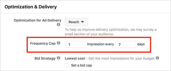Gebruik de functie Frequency Cap in uw Facebook-retargeting-campagne om ervoor te zorgen dat mensen elke Facebook-advertentie niet vaker dan één keer per week zien.