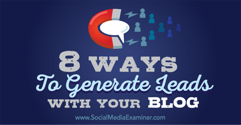 genereer leads met uw blog