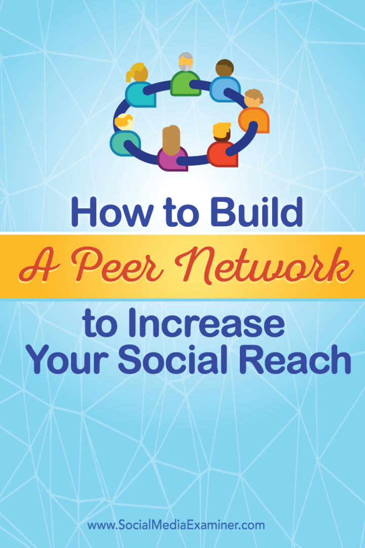 bouw een sociaal peer-netwerk voor een groter bereik