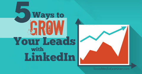 LinkedIn-leads laten groeien