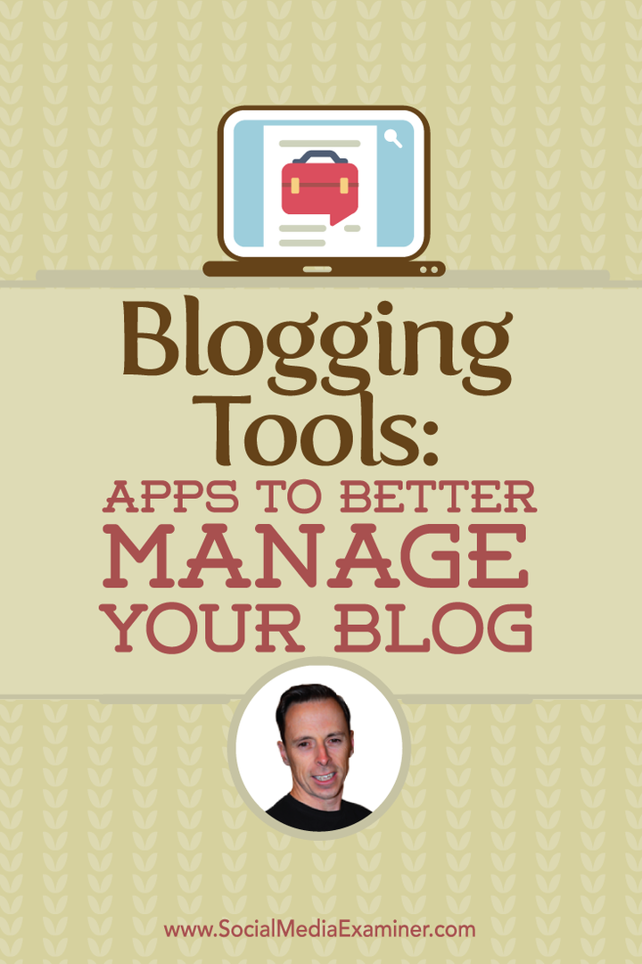 Bloggen-tools: apps om uw blog beter te beheren: Social Media Examiner
