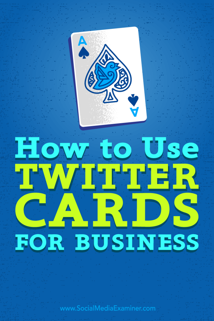 Twitter-kaarten gebruiken voor bedrijven: Social Media Examiner