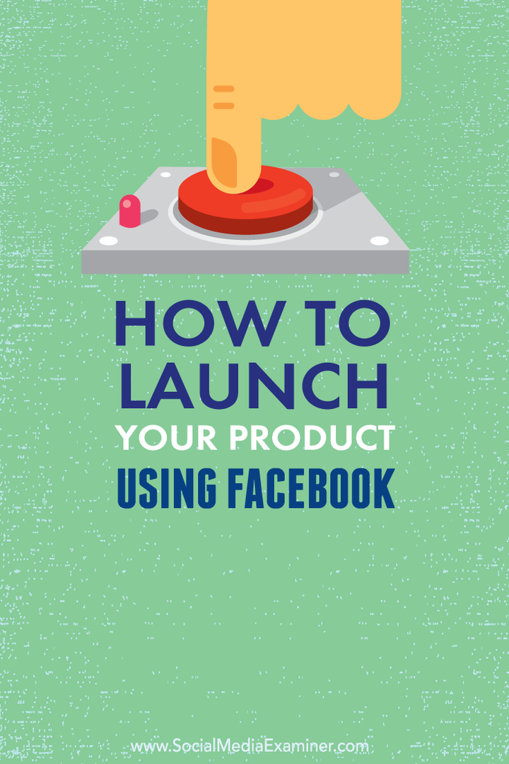 hoe je een product lanceert met facebook