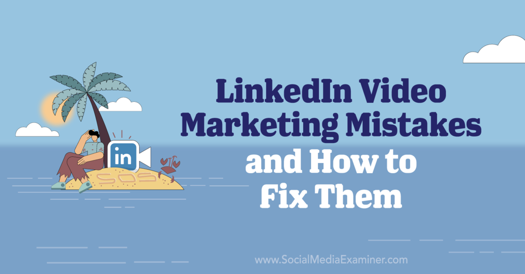 4 fouten in LinkedIn-videomarketing en hoe u ze kunt oplossen door Elizabeth Shydlovich op Social Media Examiner.