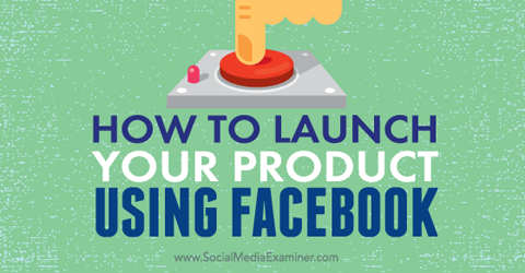 lanceer een product via facebook