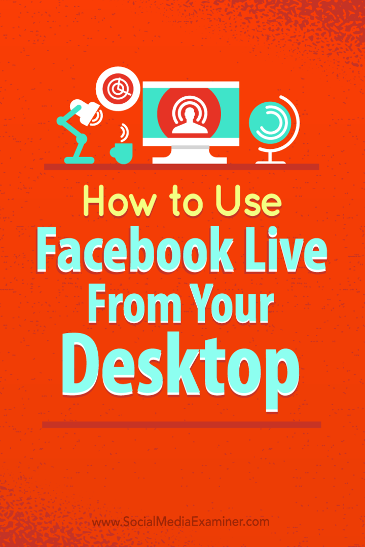 Tips voor het gebruik van gratis open-source software om Facebook Live op uw desktop te gebruiken.