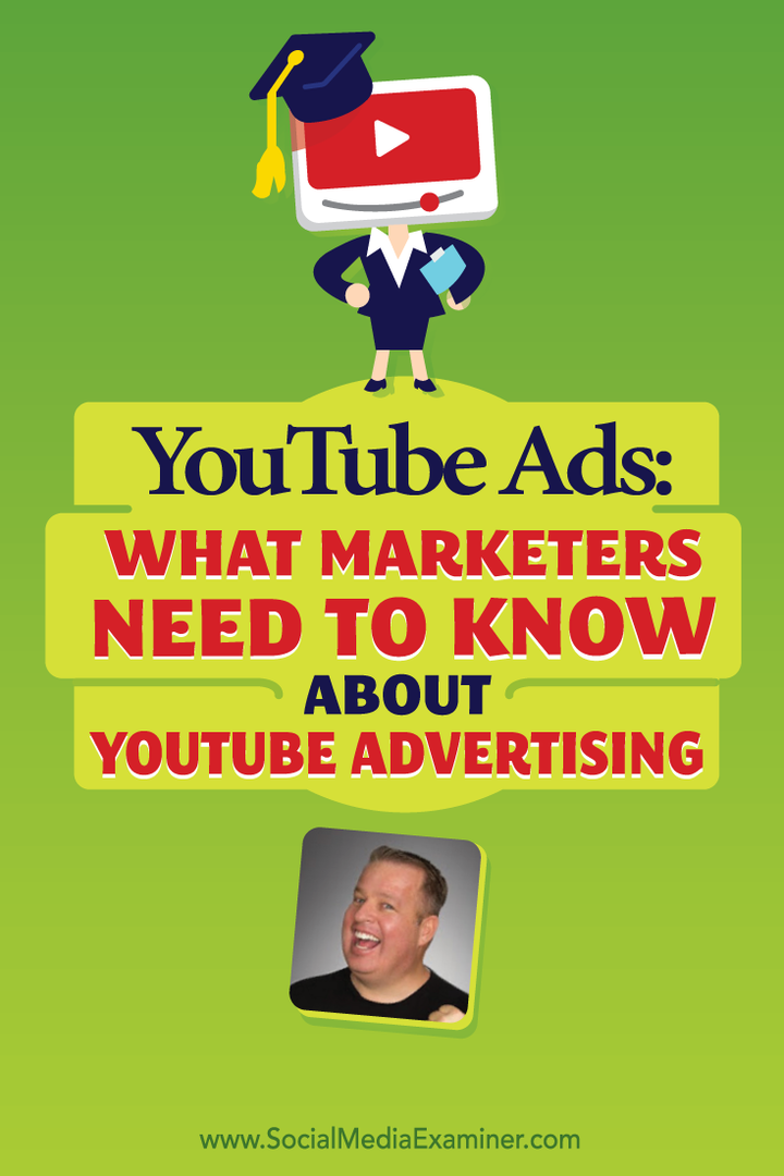 YouTube-advertenties: wat marketeers moeten weten over YouTube-advertenties: social media-examinator