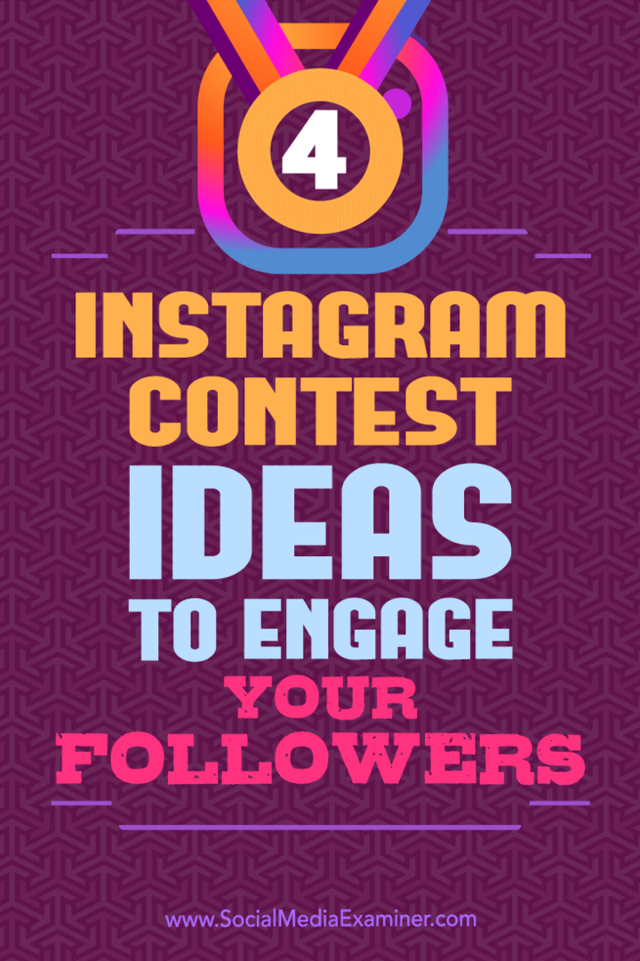 4 Instagram-wedstrijdideeën om uw volgers te betrekken: Social Media Examiner