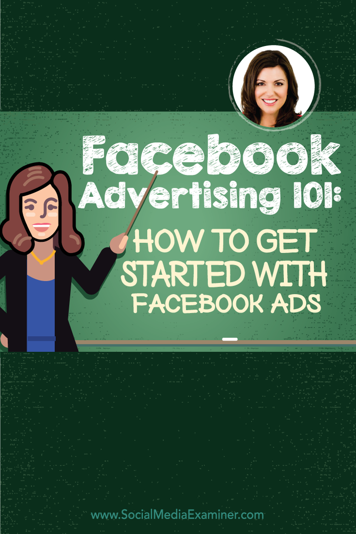 Facebook Advertising 101: aan de slag met Facebook-advertenties: Social Media Examiner
