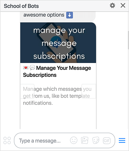 Dit is een screenshot van de School of Bots Messenger-bot met een optie voor het beheren van je berichtabonnementen. De tekst zegt "Beheer uw berichtabonnementen. Beheer welke berichten u van ons ontvangt, zoals meldingen van bot-sjablonen. " Natasha Takahashi zegt dat gebruikers hun Met abonnementen kunt u gebruikers segmenteren op basis van hun voorkeuren en ervoor zorgen dat uw botabonnees er de meeste waarde uit halen je bot.