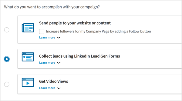 Selecteer Leads verzamelen met behulp van LinkedIn Lead Gen-formulieren als uw campagnedoelstelling.
