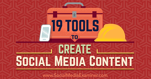 tools voor het maken van content voor sociale media