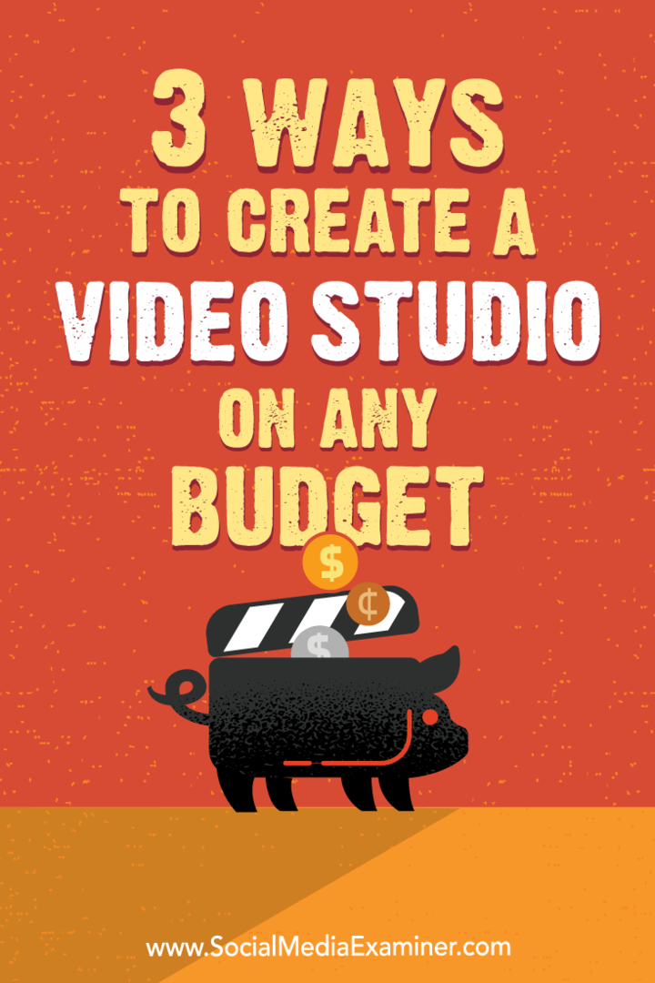 3 manieren om een ​​videostudio voor elk budget te maken door Peter Gartland op Social Media Examiner.