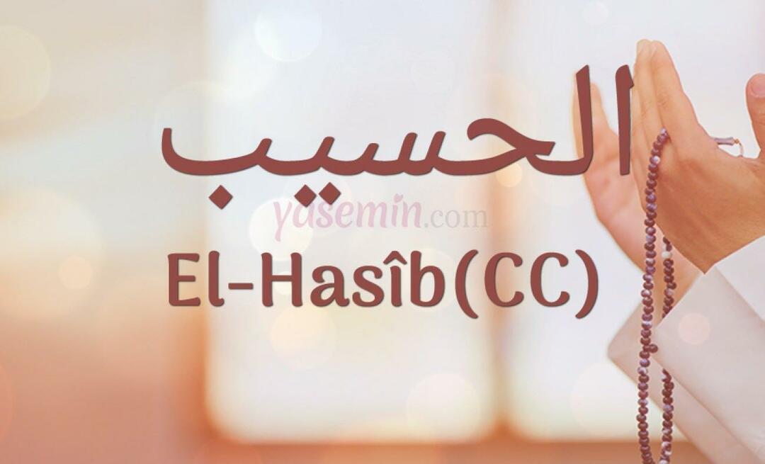 Wat betekent al-Hasib (c.c)? Wat zijn de deugden van de naam Al-Hasib? Esmaul Husna Al-Hasib...
