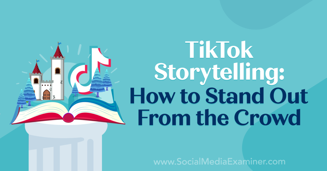 TikTok-verhalen vertellen: hoe u zich kunt onderscheiden van de massa: onderzoeker van sociale media
