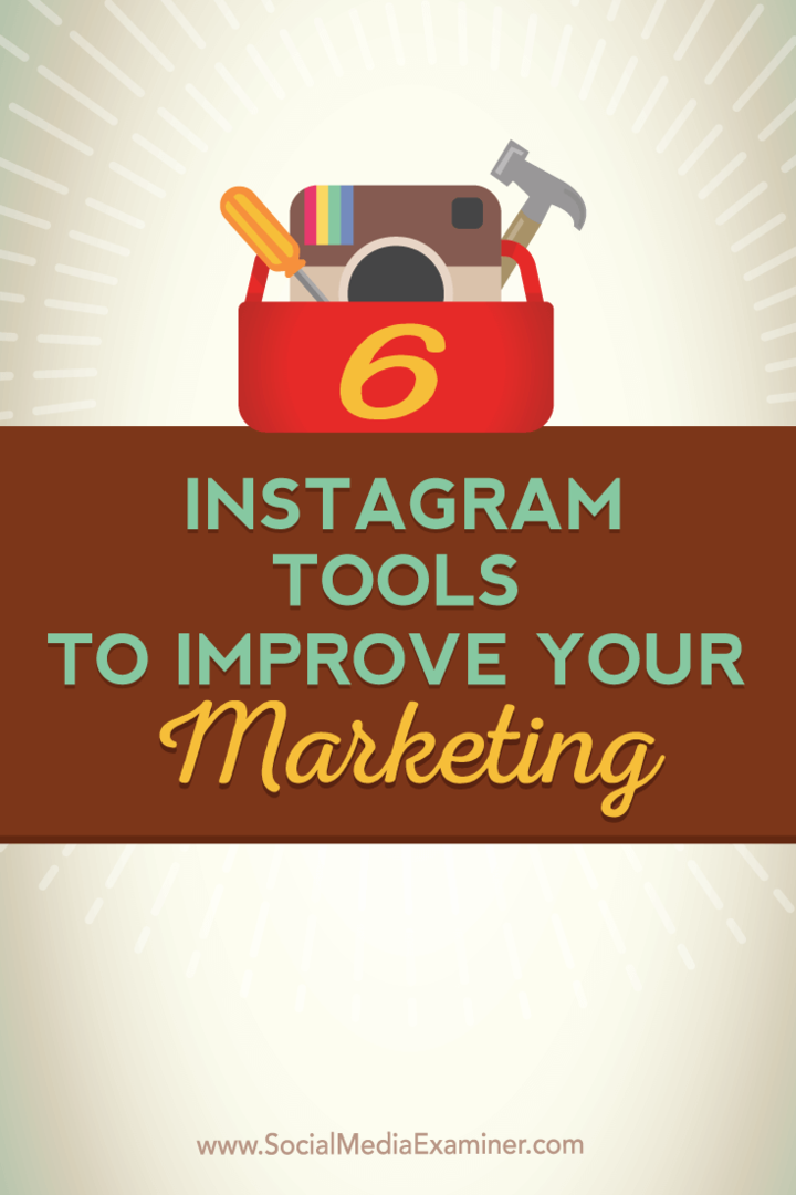 6 Instagram-tools om uw marketing te verbeteren: Social Media Examiner