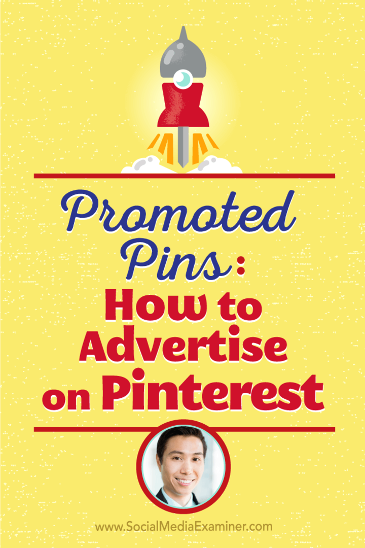 Vincent Ng praat met Michael Stelzner over hoe je op Pinterest kunt adverteren met gepromote pins.