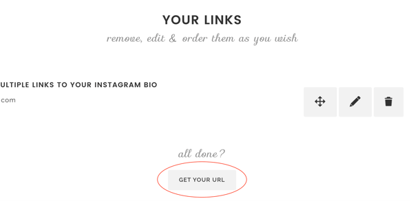 Als u klaar bent met het toevoegen van links naar Lnk. Bio, klik op Uw URL ophalen.