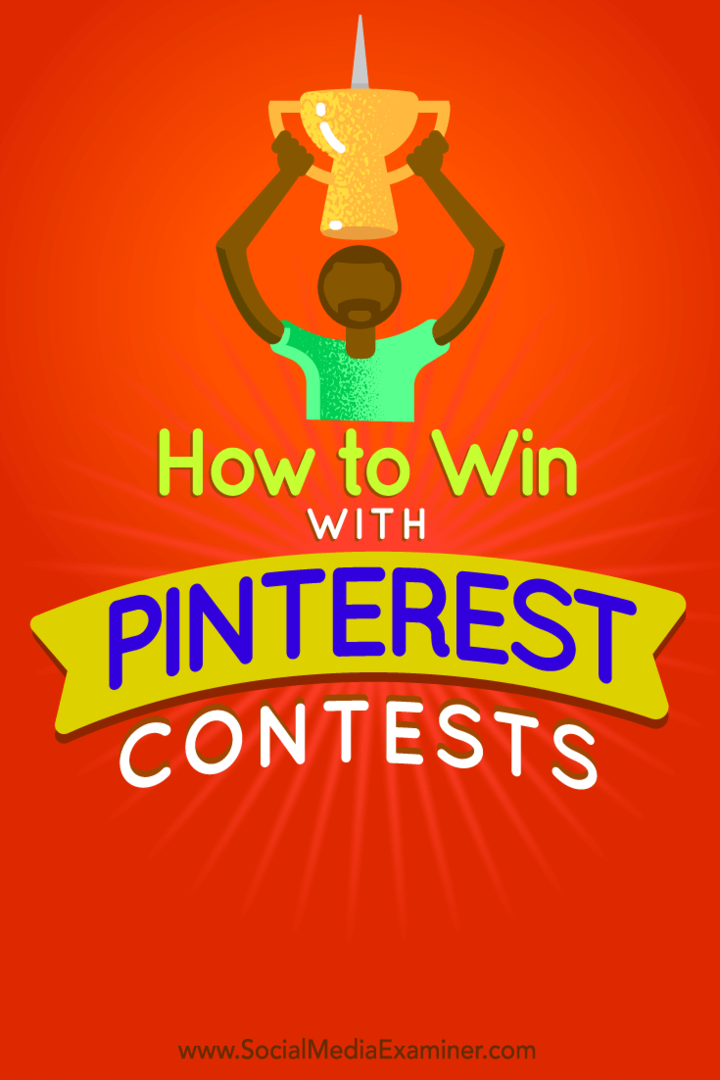 Tips om gemakkelijk een succesvolle wedstrijd op Pinterest te houden.