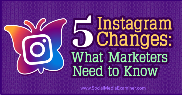 hoe instagramveranderingen marketing beïnvloeden